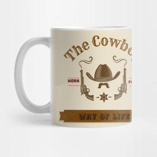 The cowboy way of life Mug